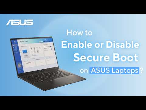 How to Enable or Disable Secure Boot on ASUS Laptops? | ASUS SUPPORT