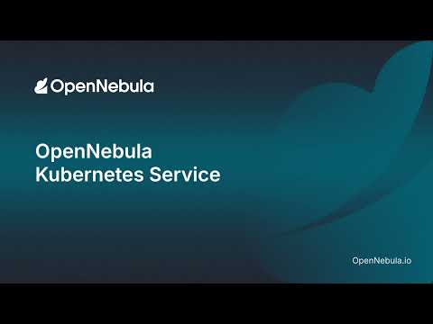 OpenNebula Kubernetes Service