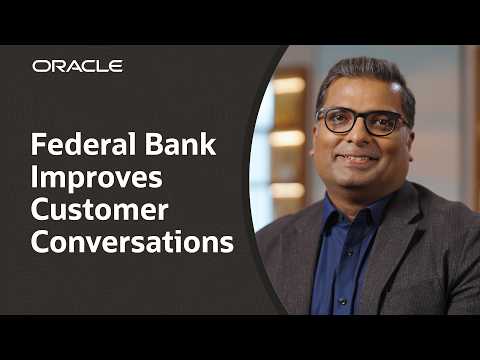Federal Bank: Oracle CX Applications Lift Customer Engagement
