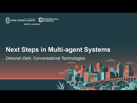Next Steps in Multi-agent Systems – Deborah Dahl, Conversational Technologies