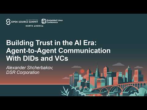 Building Trust in the AI Era: Agent-to-Agent Communication With DIDs and VCs – Alexander Shcherbakov
