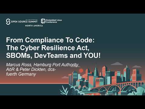 From Compliance To Code: The Cyber Resilience Act, SBOMs, DevTeams an… Marcus Ross & Peter Dickten