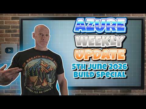 Azure Update 6th June 2026 – BUILD SPECIAL