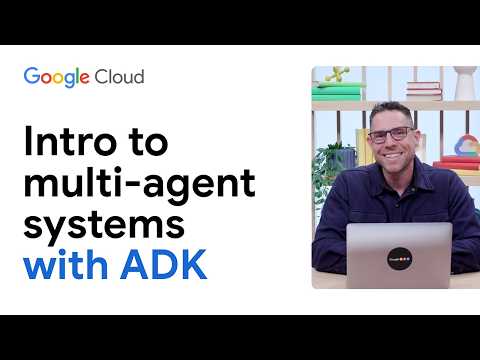 Intro to multi-agent systems with ADK