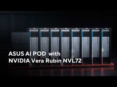 ASUS AI POD with NVIDIA Vera Rubin NVL72 at COMPUTEX | ASUS