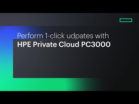 Perform 1-click updates with HPE Private Cloud PC3000