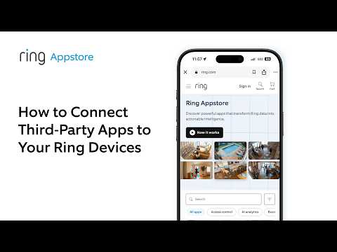 How to Connect Third-Party Apps to Your Ring Devices | Ring Appstore