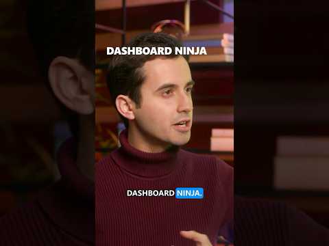 Are you a dashboard ninja?