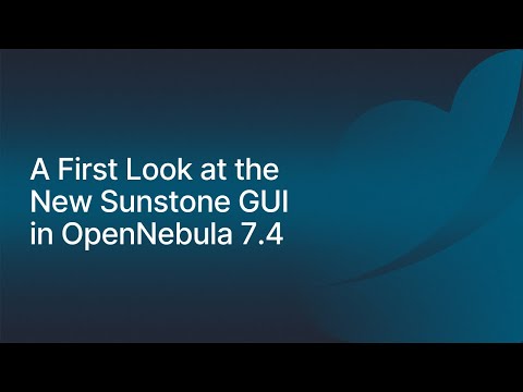 A First Look at the New Sunstone GUI in OpenNebula 7.4