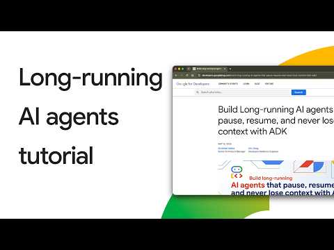 Building long-running AI agents with ADK