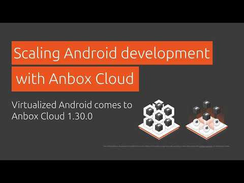 Scaling Android development with Anbox Cloud