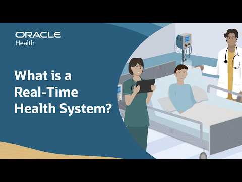 How Oracle Real-Time Health Systems Transform Care Delivery