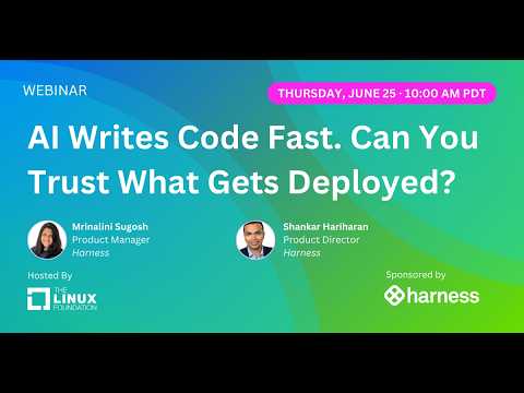 LF Live Webinar: AI Writes Code Fast. Can You Trust What Gets Deployed?