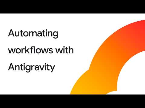 Automating workflows and file organization with Antigravity