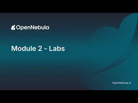 OpenNebula Certified Practitioner | Module 2 Lab: User & Group Management