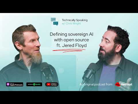 Defining sovereign AI with open source ft. Jered Floyd | Technically Speaking with Chris Wright