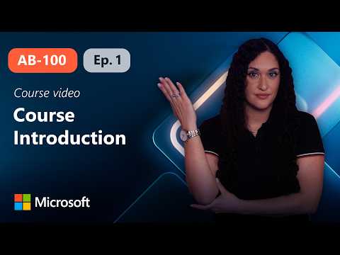 Course Introduction | AB-100 | Episode 1