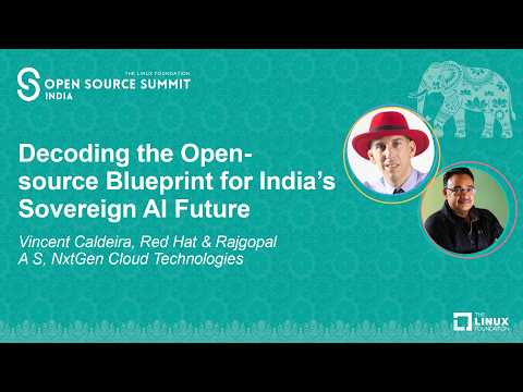 Decoding the Open-source Blueprint for India’s Sovereign… Vincent Caldeira & Abhishek Kumar Singh