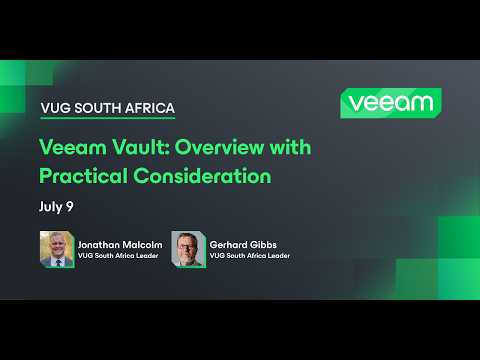 Veeam Vault: Overview with Practical Consideration