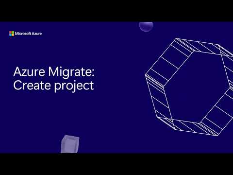 Create and manage Azure Migrate projects