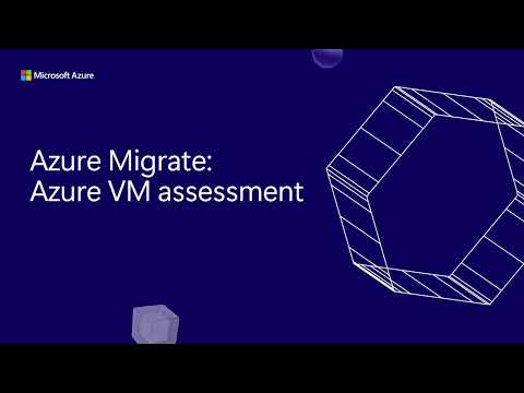 Assess Azure VM readiness with Azure Migrate
