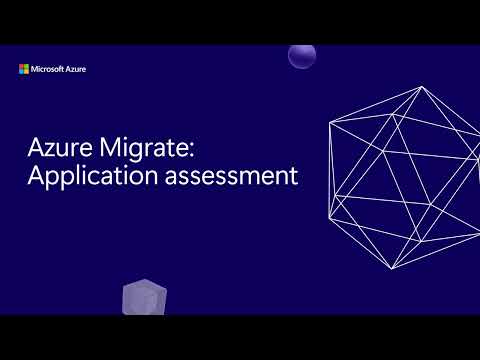 Assess your applications for migration or modernization with Azure Migrate