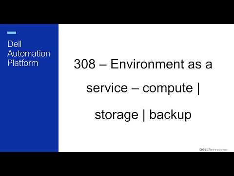 308 – Environment as a service – compute | storage | backup