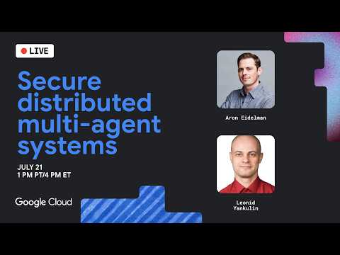 Secure distributed multi-agent systems with Model Armor | Google Cloud Live