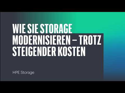 HPE Data Storage – Storage modernisieren trotz steigender Kosten und wachsender Datenmengen