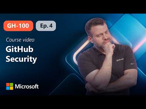GitHub Security: From Repository to Enterprise | GH-100 | Episode 4