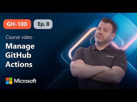 Manage GitHub Actions in the Enterprise | GH-100 | Episode 8