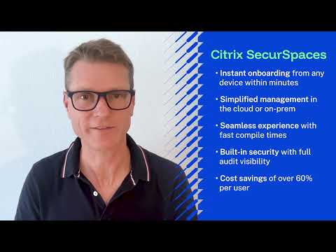 Why Citrix uses Citrix SecurSpaces™