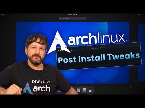 10 Important Tweaks You Should Make After Installing Arch