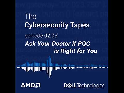 The Cybersecurity Tapes Episode 16: Ask Your Doctor if PQC is Right for You