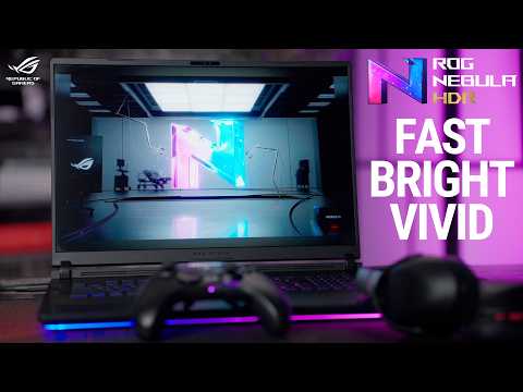 ROG Nebula HDR | Fast, Bright, Vivid