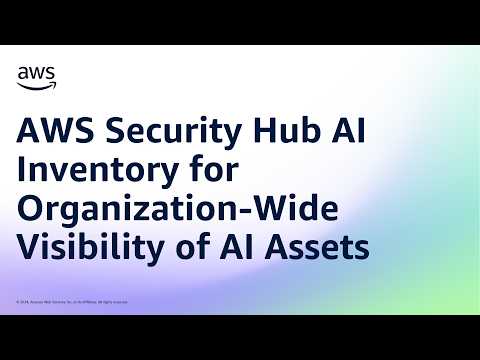AWS Security Hub AI Inventory for Organization-Wide Visibility of AI Assets | Amazon Web Services