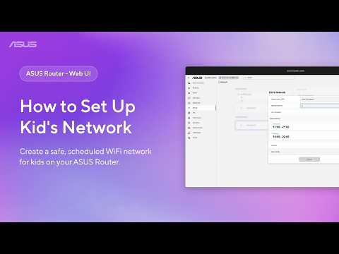 How to Set Up Kids Network on ASUS Router  | ASUS SUPPORT