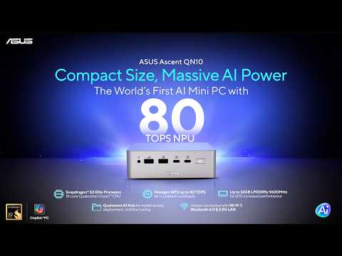 ASUS Ascent QN10 | World’s 1st AI Mini PC with 80 TOPS NPU