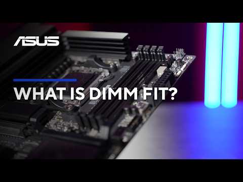 DDR5 Made Easy: ASUS DIMM Fit Explained
