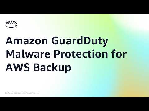 Amazon GuardDuty Malware Protection for AWS Backup | Amazon Web Services