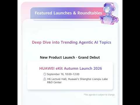 HUAWEI CONNECT 2026 will be held in Shanghai on Sept 17–19.