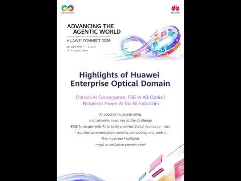 HC2026 | Highlights of Huawei Enterprise Optical Domain