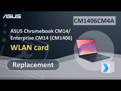 ASUS Chromebook CM14 WLAN card Replacement | ASUS SUPPORT