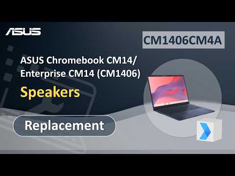 ASUS Chromebook CM14 Speaker Replacement | ASUS SUPPORT
