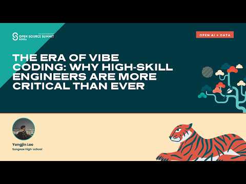 The Era of Vibe Coding: Why High-Skill Engineers Are More Critical Than Ever – Yongjin Lee