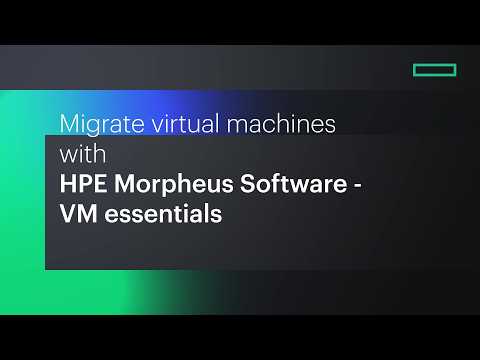 Migrate virtual machines with HPE Morpheus Software