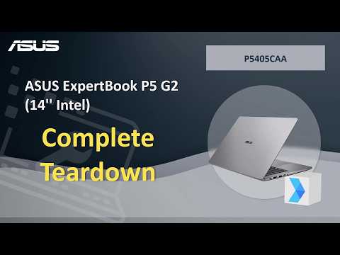 Teardown : ASUS ExpertBook P5 G2 (14” Intel) Teardown video   | ASUS SUPPORT