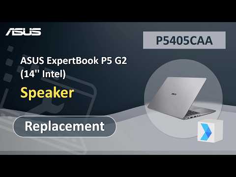 ASUS ExpertBook P5 G2 (14” Intel) Speaker Replacement   | ASUS SUPPORT