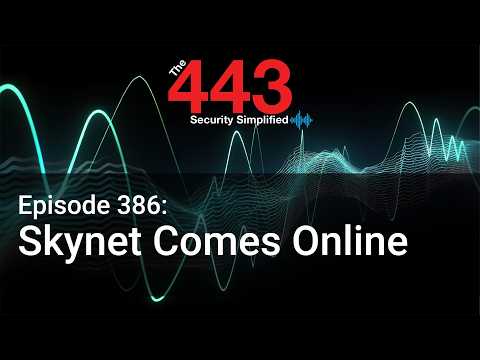 Skynet Comes Online – The 443 Podcast – Episode 386