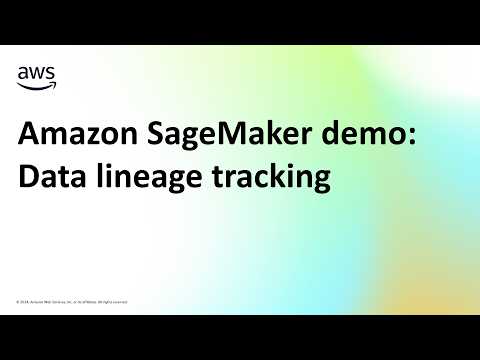 Amazon SageMaker demo: Data lineage tracking | Amazon Web Services